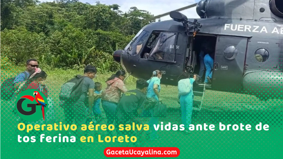 FAP evacúa pacientes por brote de tos ferina en Loreto