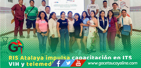 Atalaya fortalece capacidades del personal en ITS VIH y telemedicina