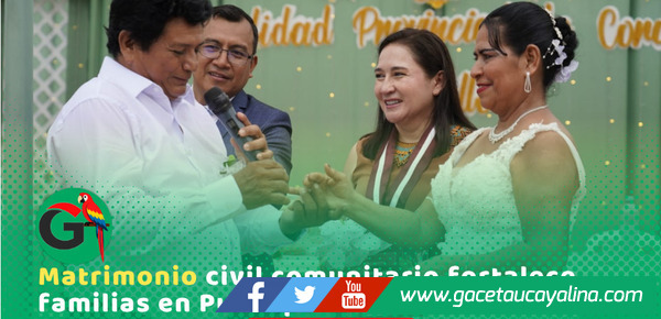 Matrimonio civil comunitario une a 50 parejas en Pucallpa
