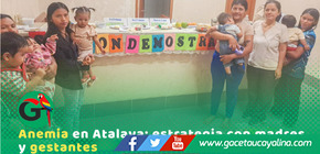 Prevención de anemia en Atalaya: acciones en gestantes y madres