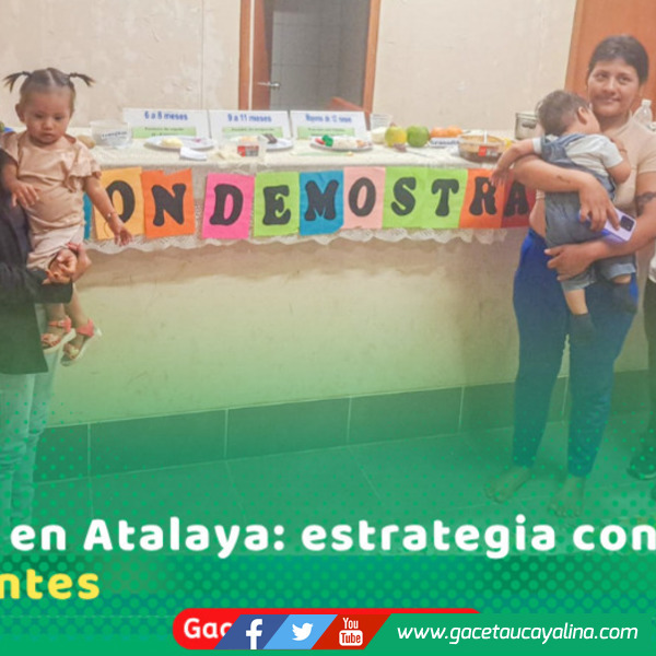 Prevención de anemia en Atalaya: acciones en gestantes y madres
