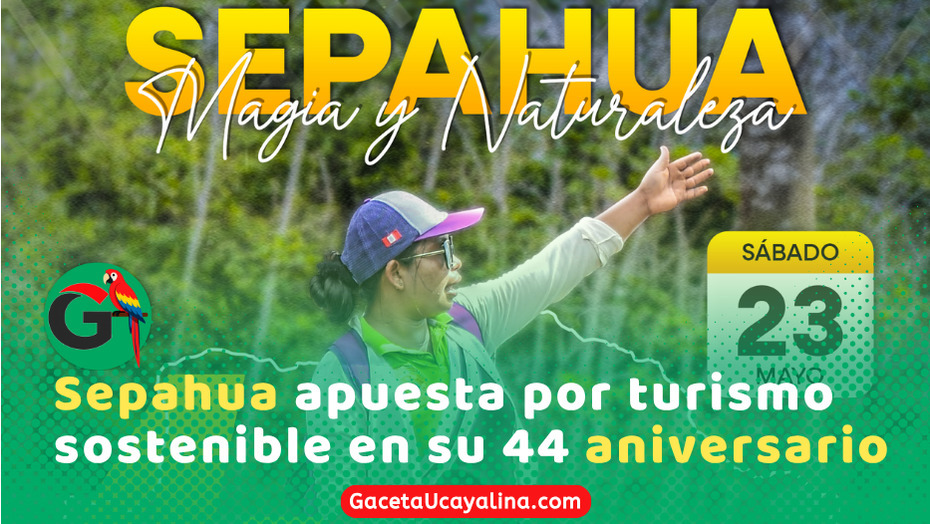 Sepahua impulsa circuito turístico por sus 44 años
