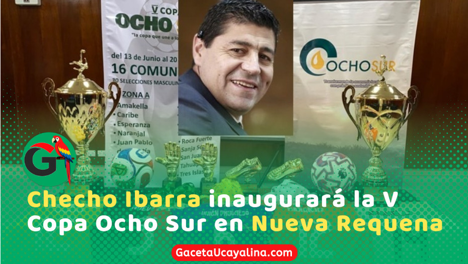 “Checho” Ibarra llega este 29 de mayo a Pucallpa para inicio de la “V Copa Ocho Sur”