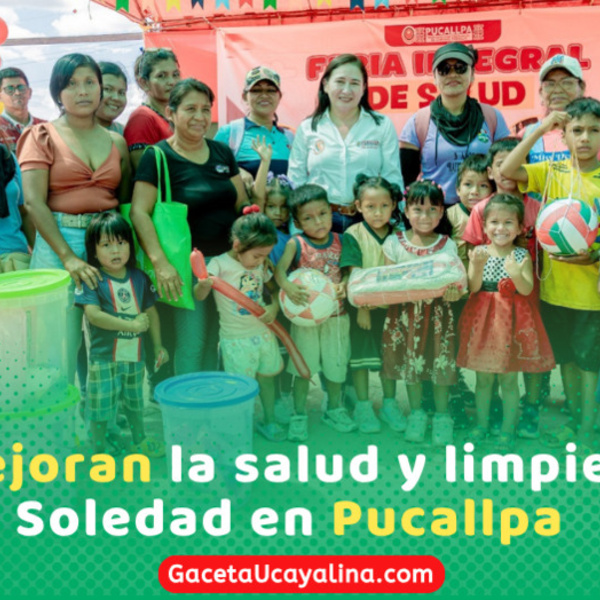 Feria de salud beneficia a vecinos de Nueva Soledad en Pucallpa