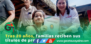 Municipalidad entrega 67 títulos en San Lorenzo en Yarinacocha
