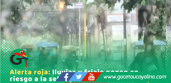Friaje en la selva activa alerta roja por lluvias extremas