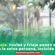Friaje en la selva activa alerta roja por lluvias extremas