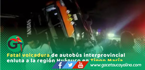 Despiste de bus en la Carretera Central deja 11 fallecidos en Tingo María
