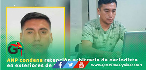 ANP condena retención arbitraria de periodista en exteriores de Divincri en Pucallpa