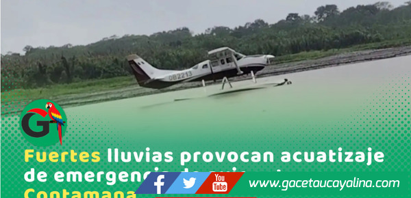 Avioneta realiza acuatizaje de emergencia en el río Ucayali por temporal
