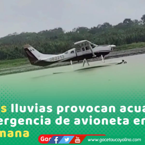 Avioneta realiza acuatizaje de emergencia en el río Ucayali por temporal