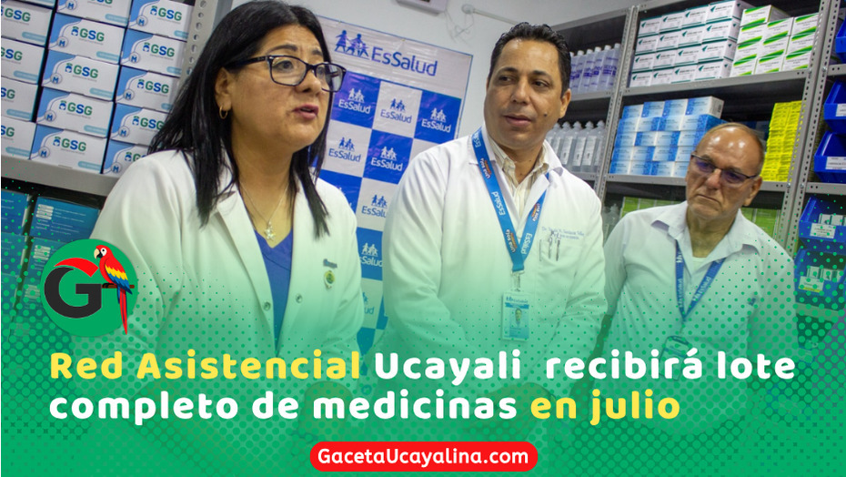 EsSalud Ucayali alcanza el 97 % en abastecimiento de medicamentos