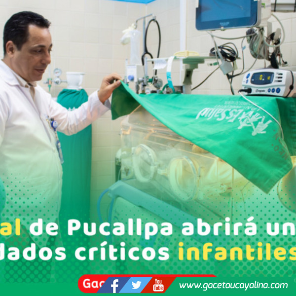 EsSalud Ucayali implementará UCI Neonatal y Cuidados Pediátricos Intermedios