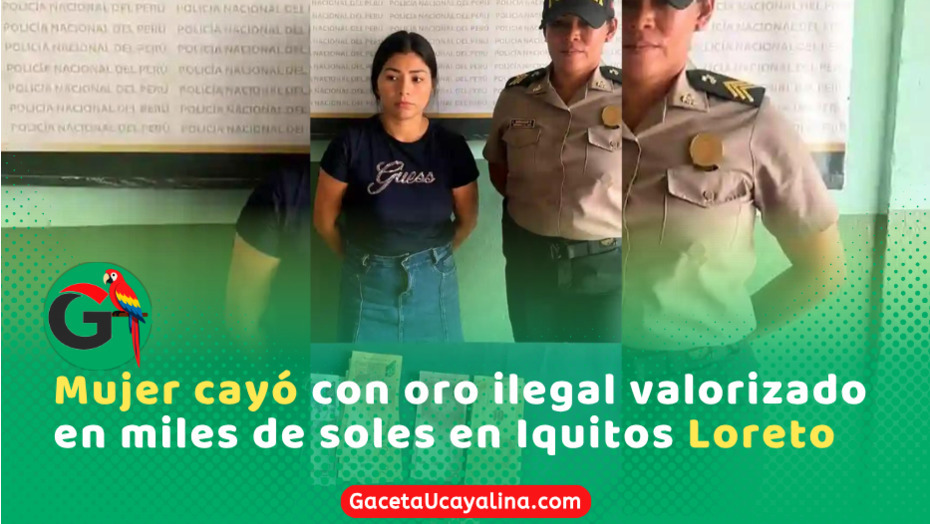 Policía incautan oro valorizado en S/ 50 mil en Iquitos