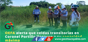 OEFA verifica manejo de residuos sólidos y condiciones de área degradada en Coronel Portillo