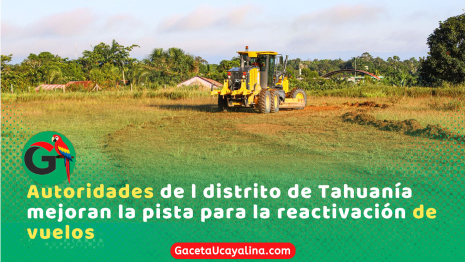 Municipalidad de Tahuania inicia mantenimiento clave en el aeródromo local