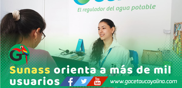 Más de 1400 usuarios de ucayali buscaron ayuda por problemas con el agua potable y saneamiento en solo seis meses