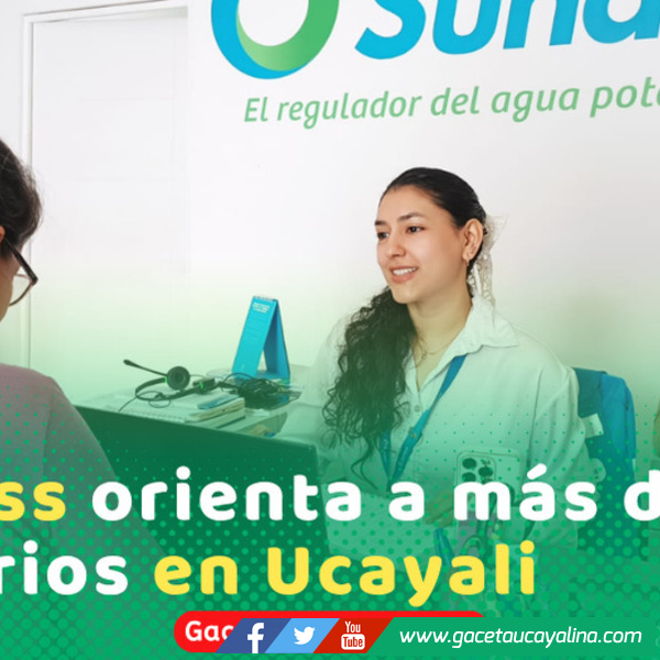 Más de 1400 usuarios de ucayali buscaron ayuda por problemas con el agua potable y saneamiento en solo seis meses