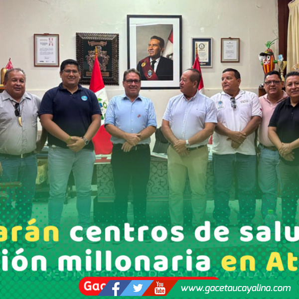Destinan S/ 2.5 millones para mejorar centros de salud Atalaya