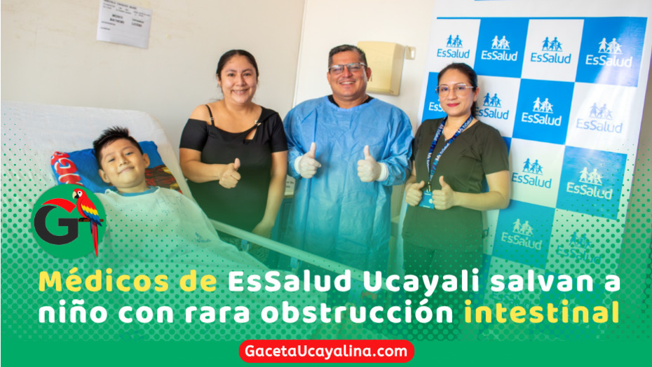 EsSalud Ucayali salva a niño de 6 años con cirugía intestinal de alta complejidad