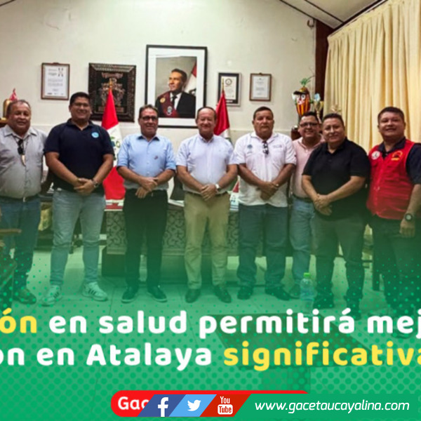 Destinan más de dos millones para mejorar centros de salud en Atalaya
