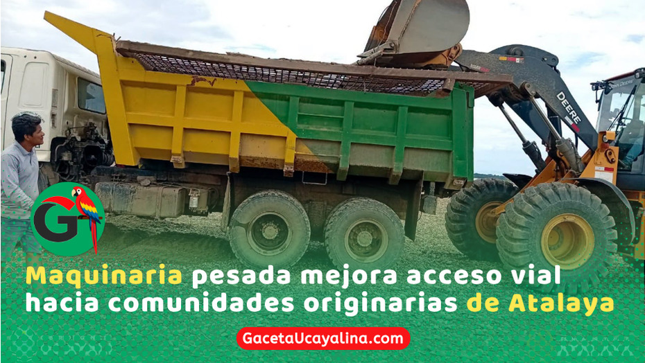 Atalaya intensifica mantenimiento para recuperar carretera Bolognesi–Atalaya y conectividad