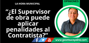¿El Supervisor de obra puede aplicar penalidades al Contratista?