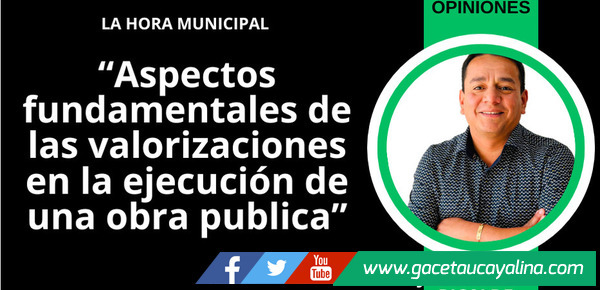 Aspectos fundamentales de las valorizaciones en la ejecución de una obra publica