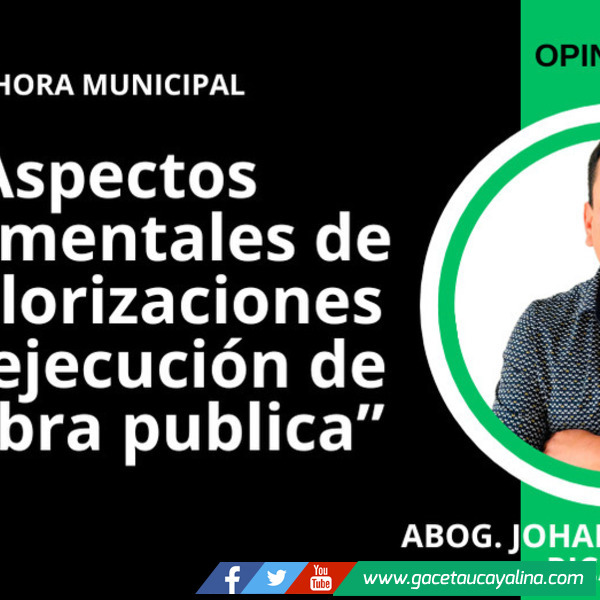 Aspectos fundamentales de las valorizaciones en la ejecución de una obra publica