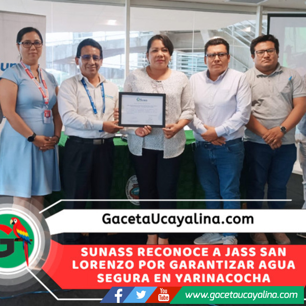 Sunass reconoce a Jass San Lorenzo de Yarinacocha como organización comunal modelo por garantizar agua segura