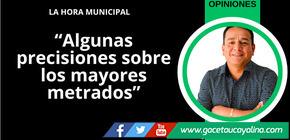 Algunas precisiones sobre los mayores metrados