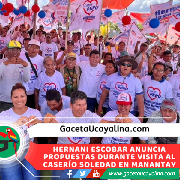 Candidato Hernani Escobar recoge demandas de seguridad, salud y vías en caserío Soledad en Manantay