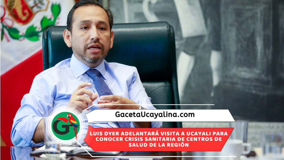 Ministro de Salud llegará mañana viernes a Ucayali para evaluar hospitales