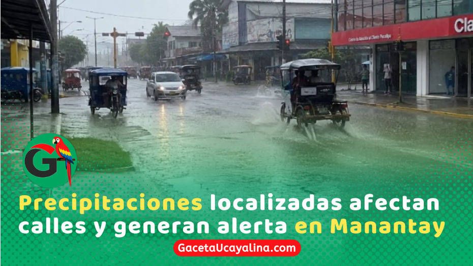 Intensa lluvia en Manantay provoca aniegos y dificulta tránsito vehicular