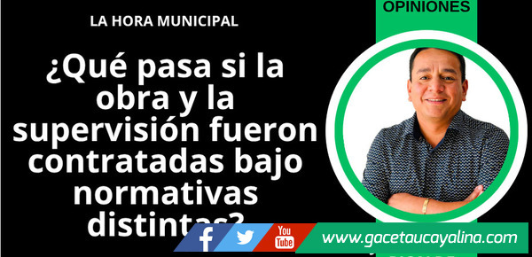 ¿Qué pasa si la obra y la supervisión fueron contratadas bajo normativas distintas?