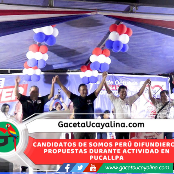 Somos Perú presentó propuestas ante vecinos reunidos en Plaza 9 de octubre en Pucallpa