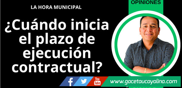 ¿Cuándo inicia el plazo de ejecución contractual? 